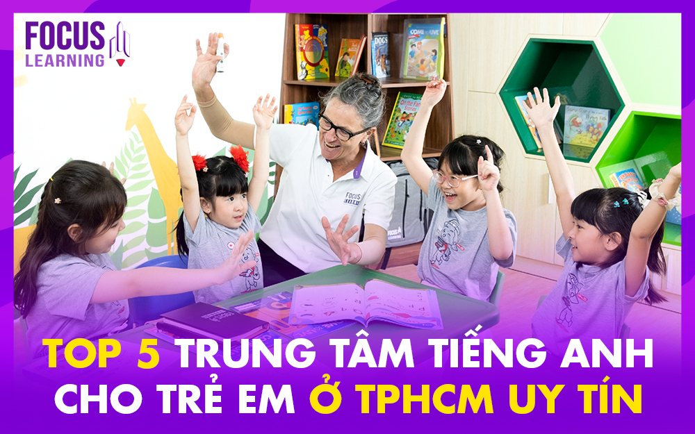 top_5_trung_tam_tieng_anh_cho _tre_em