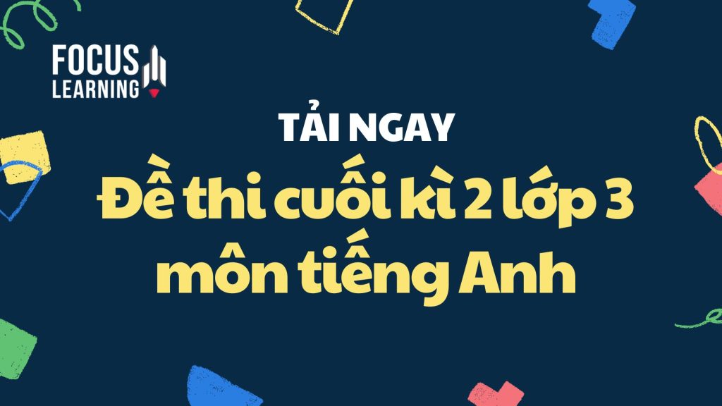 de-thi-cuoi-ki-2-lop-3-tieng-Anh