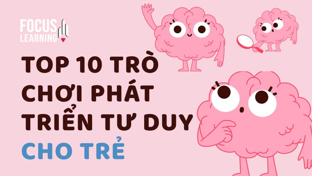 tro-choi-phat-trien-tu-duy-cho-tre