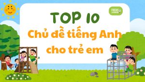 chu-de-tieng-anh-cho-tre-em