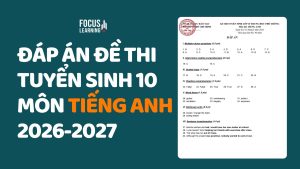 dap-an-de-thi-tuyen-sinh-lop-10-mon-tieng-anh-2026-2027
