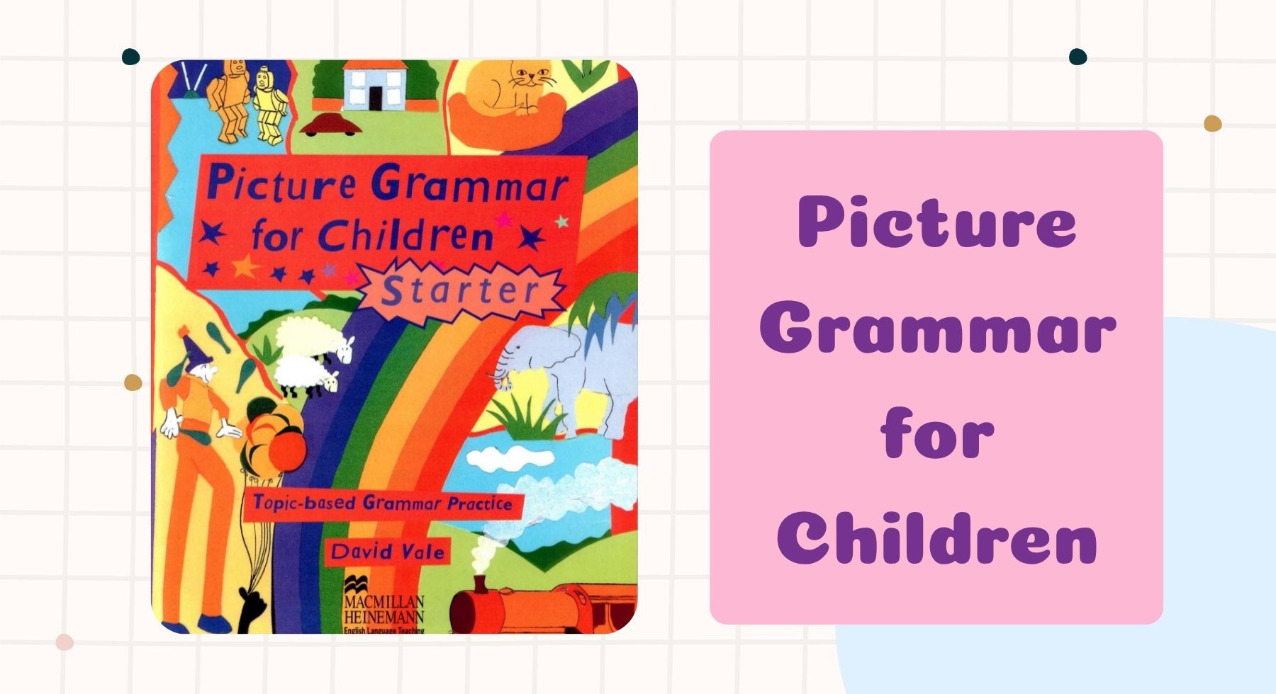 sach-ngu-phap-tieng-anh-cho-tre-em-pictur-grammar-for-children