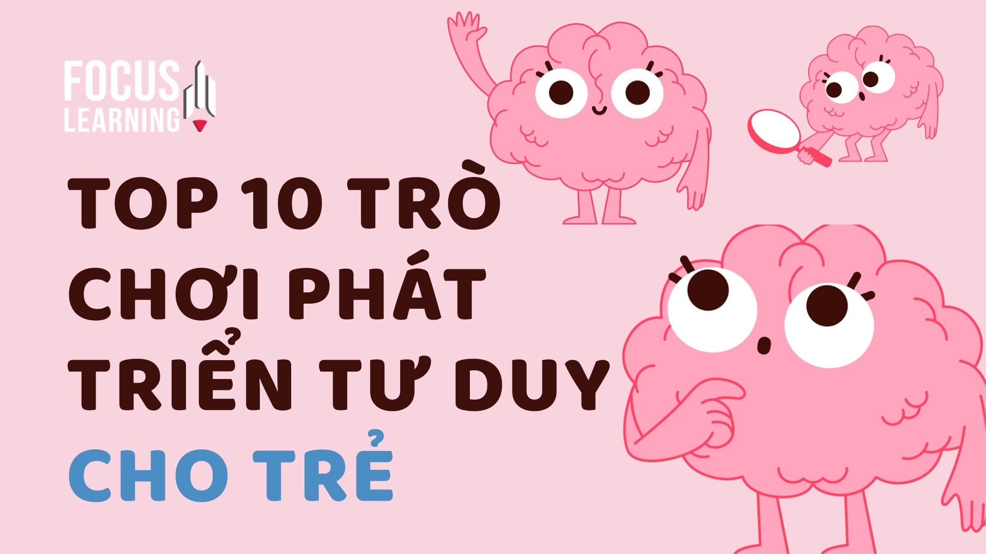 tro-choi-phat-trien-tu-duy-cho-tre