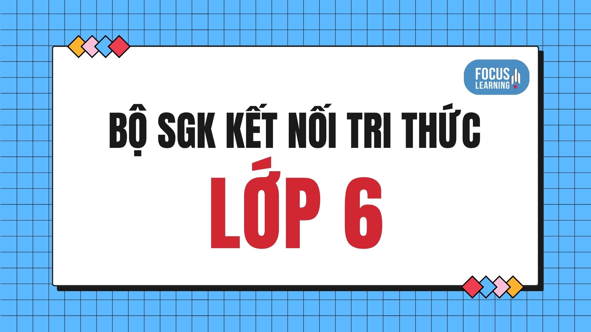 bo-sach-giao-khoa-ket-noi-tri-thuc-lop-6