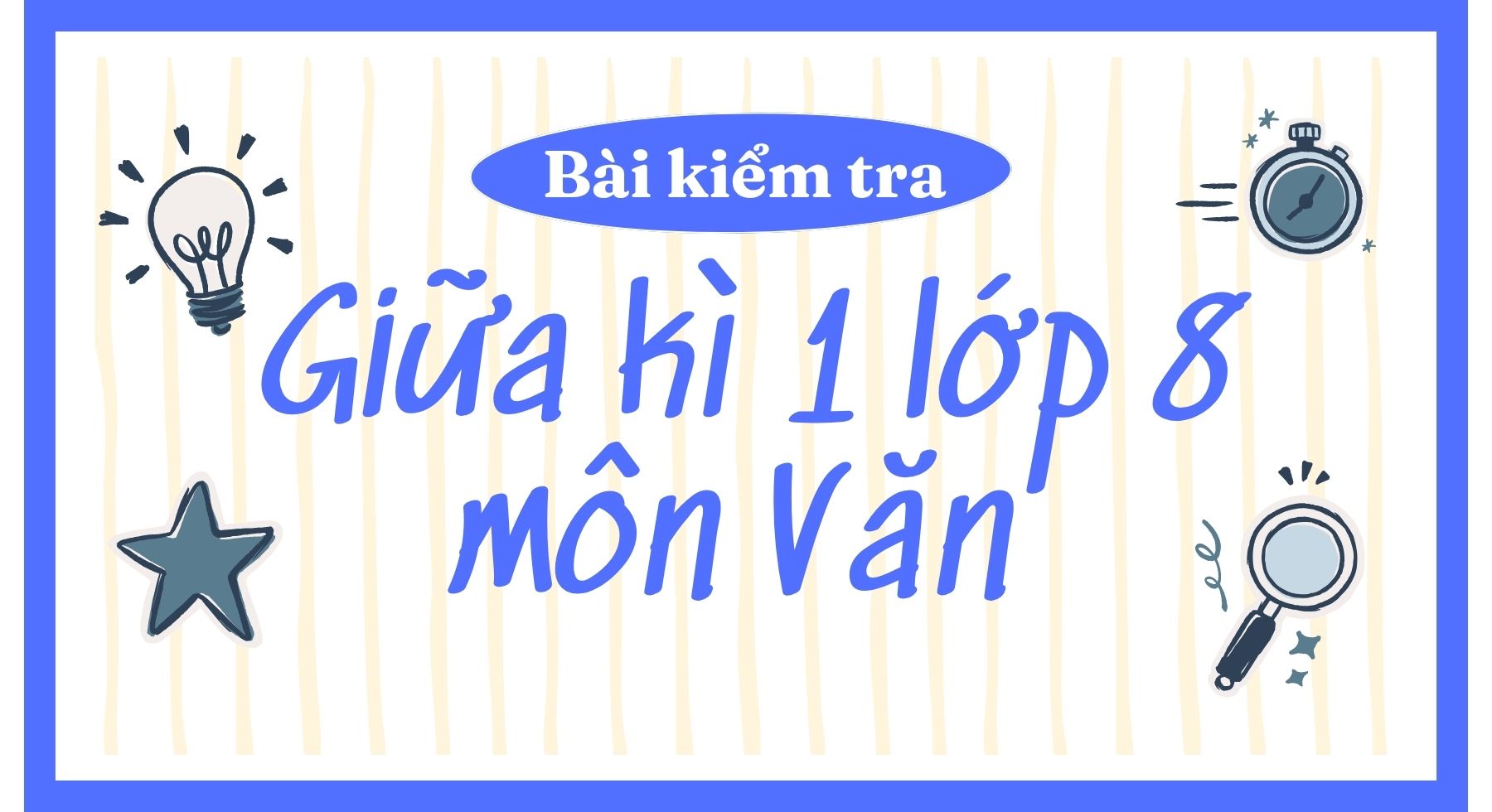bai-kiem-tra-giua-ki-1-lop-8-mon-van