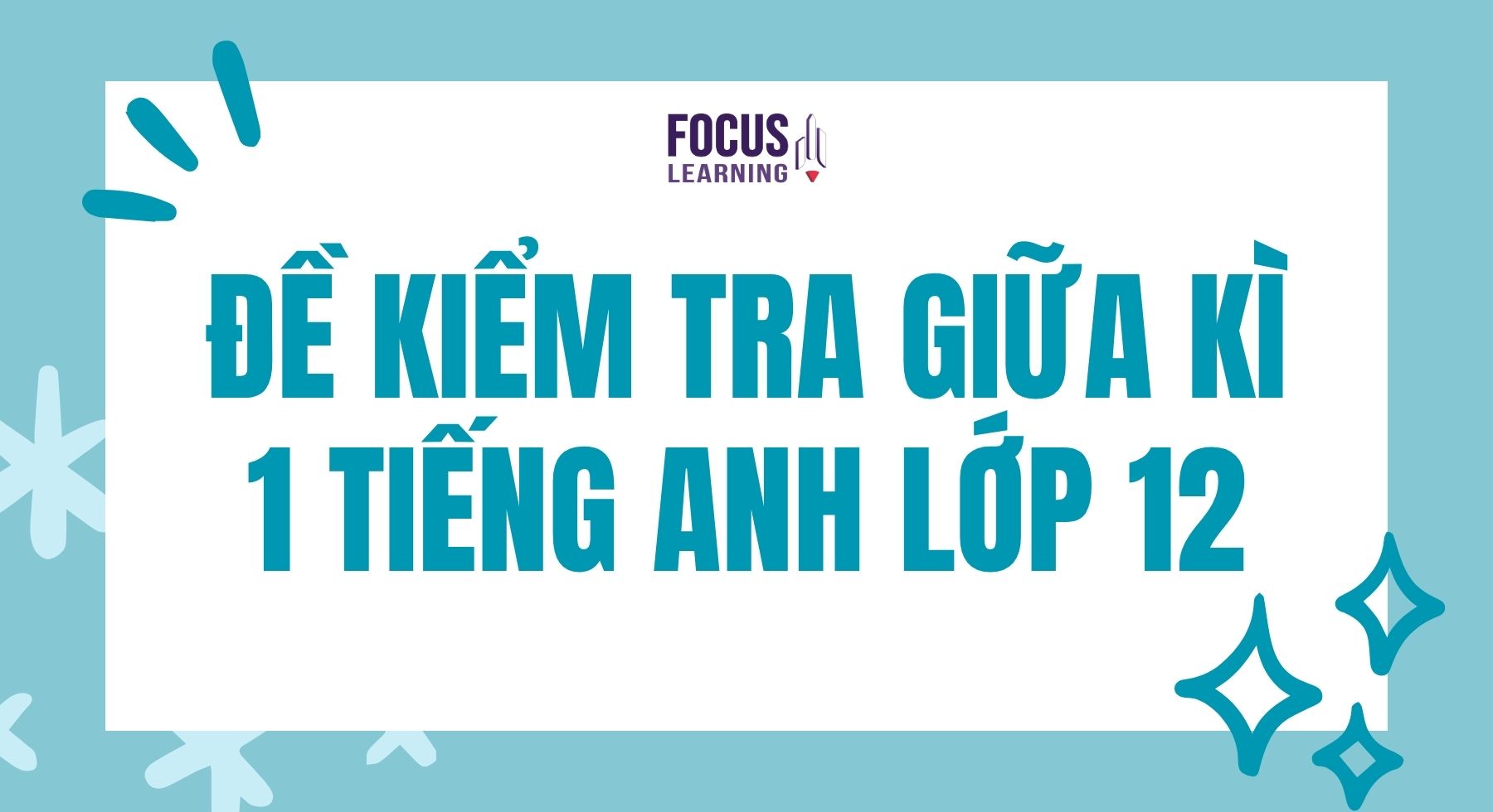 de-kiem-tra-giua-ki-1-tieng-anh-lop-12